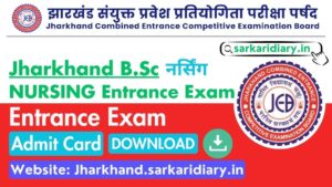 Jharkhand B.Sc Nursing Entrance Exam Admit Card