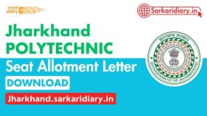 Jharkhand Polytechnic Seat Allotment Letter